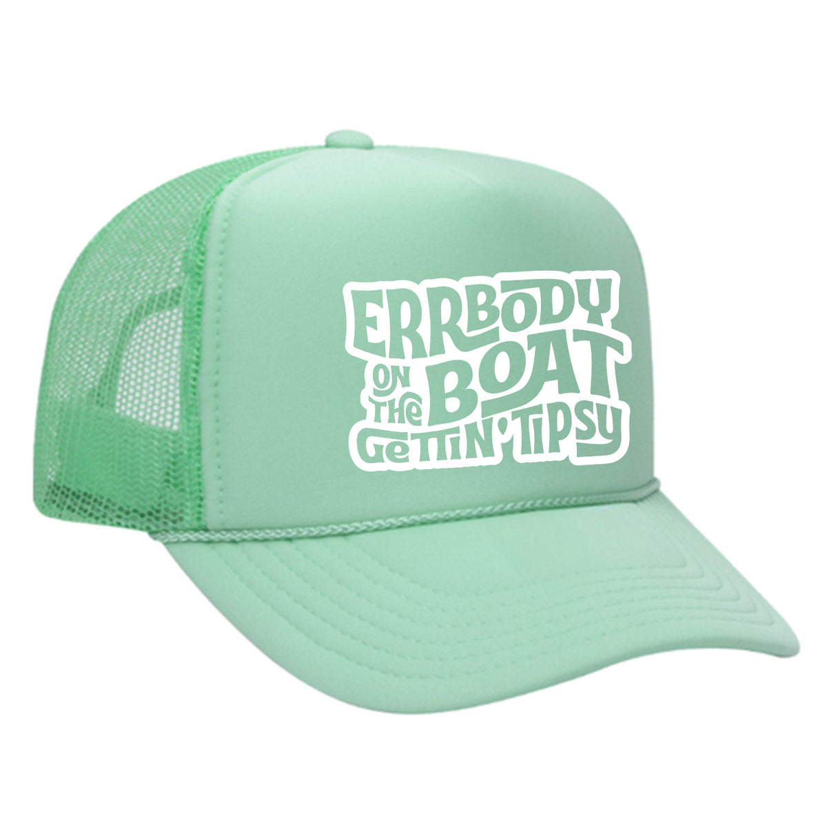 Errbody On The Boat Gettin' Tipsy Foam Trucker Hat