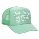 Four Score & Seven Beers Ago Foam Trucker Hat