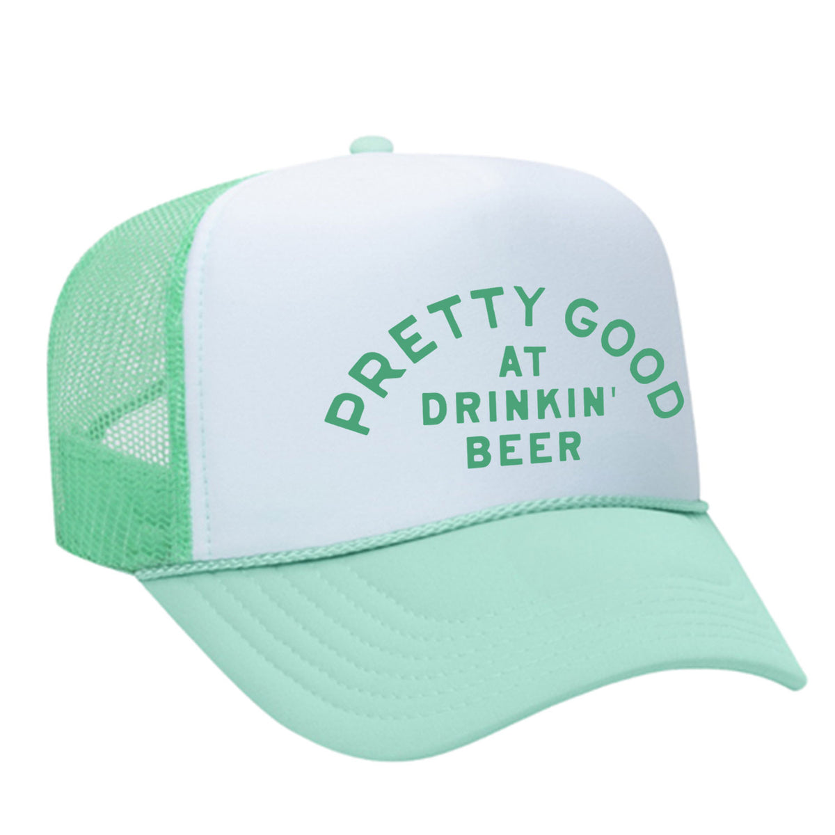 Pretty Good At Drinkin' Beer Foam Trucker Hat