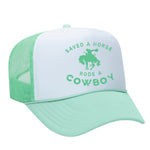 Saved A Horse Rode A Cowboy Foam Trucker Hat