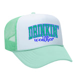 Drinkin' Weather Foam Trucker Hat
