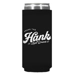Crank The Hank Can Sleeve