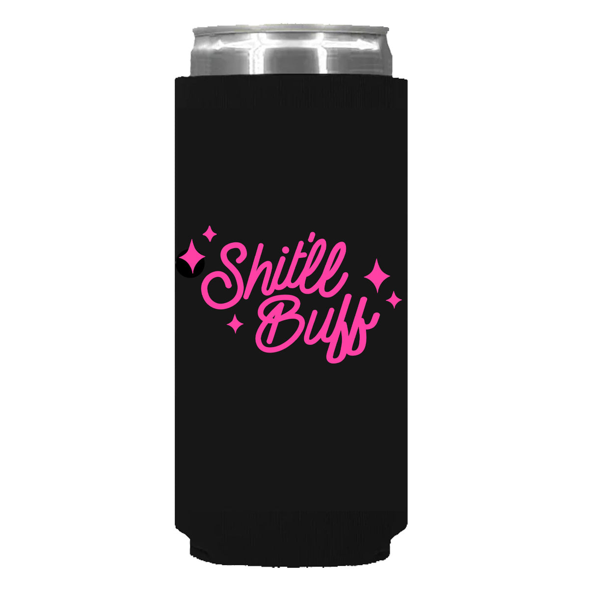 Shit'll Buff Can Sleeve