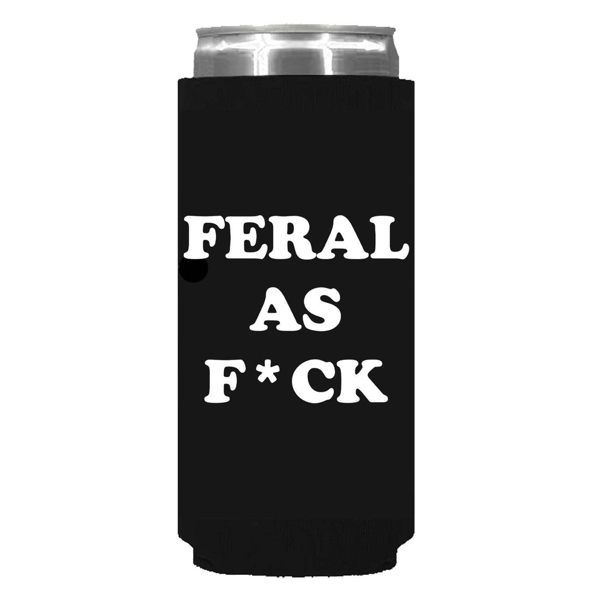 Feral As F*ck Can Sleeve - Slim