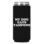 My Dog Eats Tampons Can Sleeve