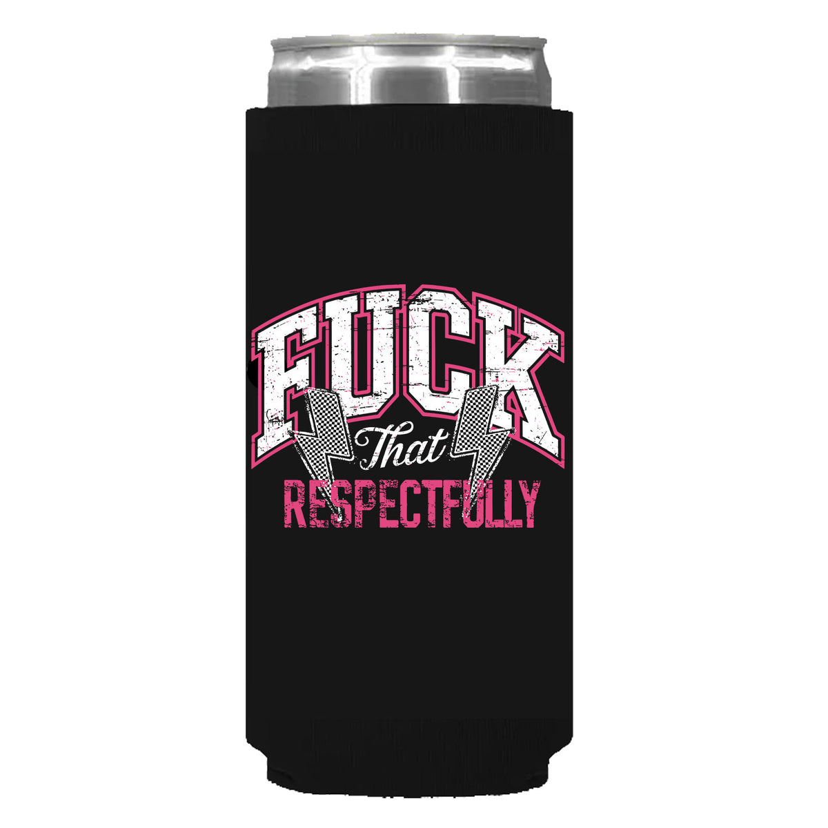 F*ck The Respectfully