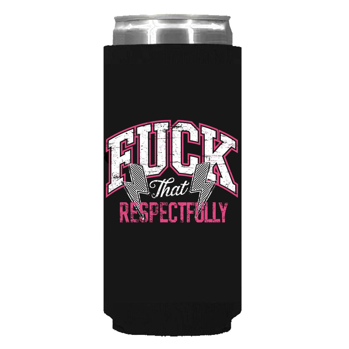 F*ck The Respectfully - Slim