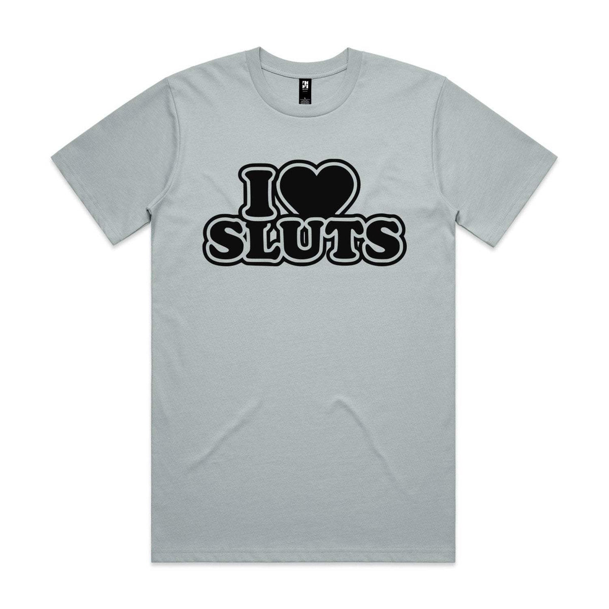 I Love Sluts Premium Tee - Smoke