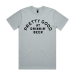 Pretty Good At Drinkin' Beer Premium Tee - Smoke