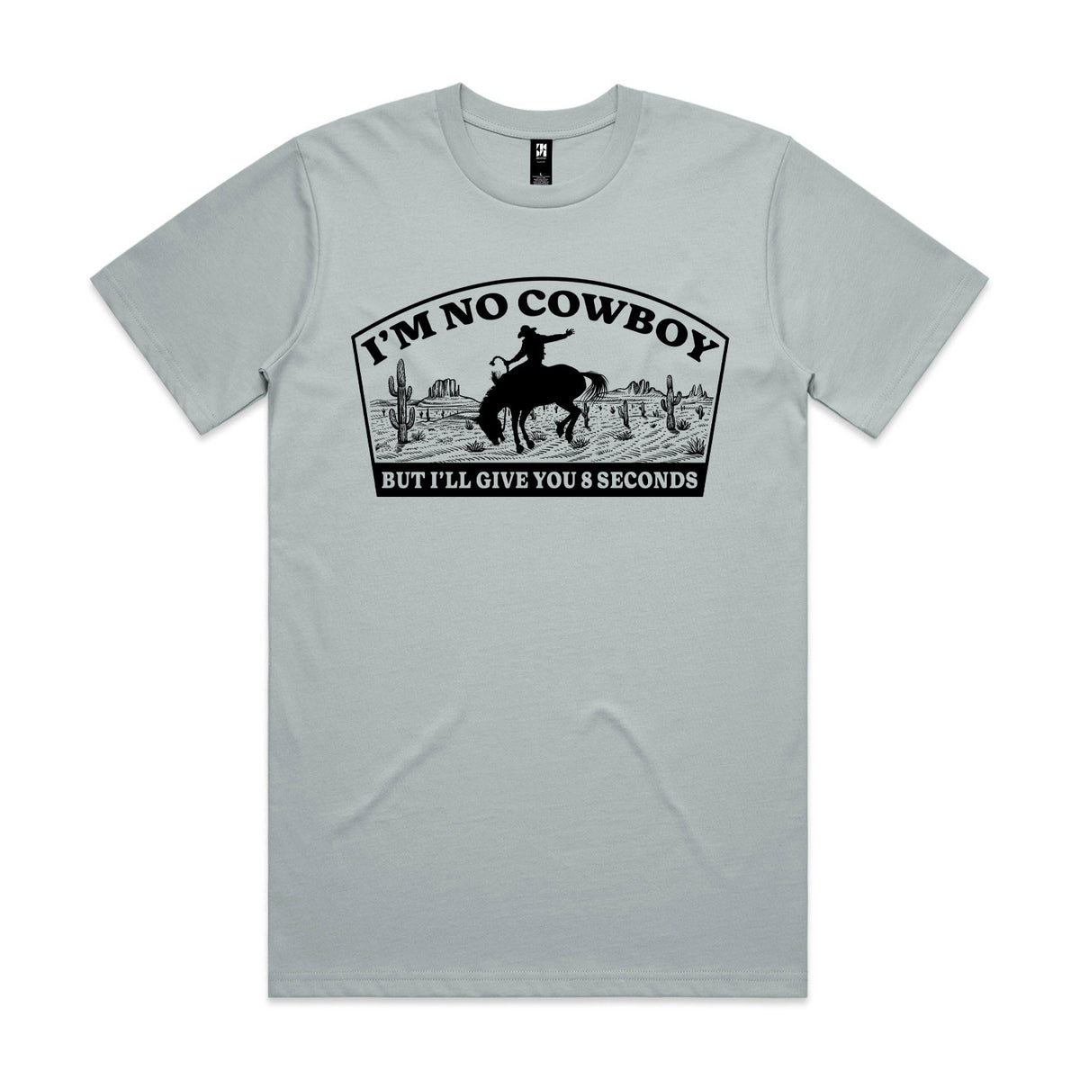 I'm No Cowboy Premium Tee