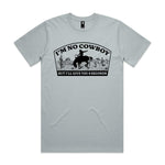 I'm No Cowboy Premium Tee - Smoke