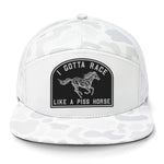 I Gotta Race Like A Piss Horse 7 Panel Hat - Sneaux