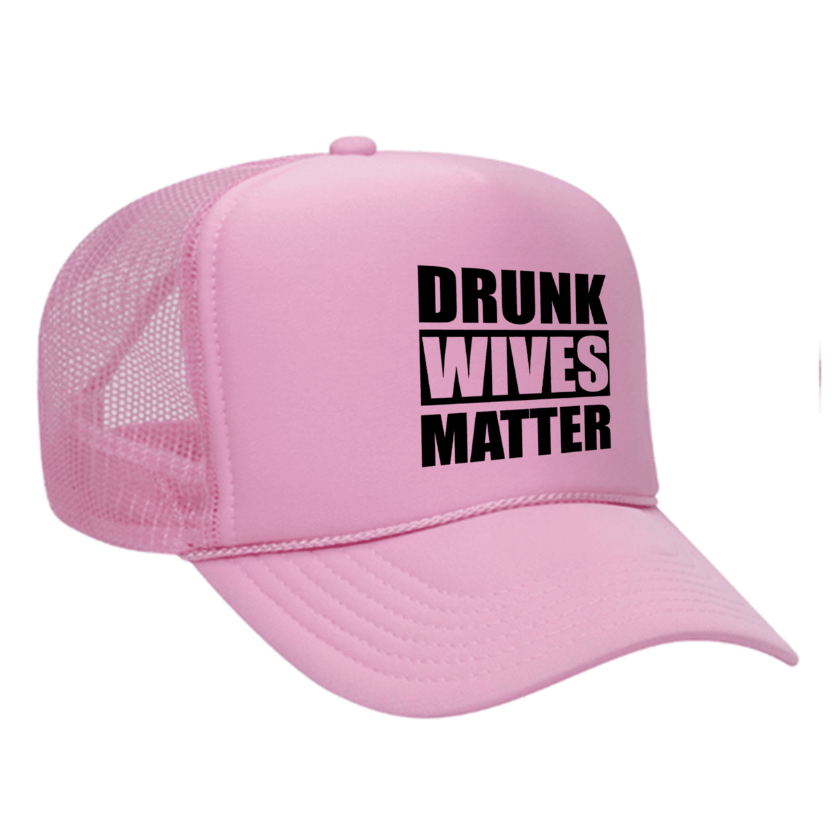 Drunk Wives Matter Foam Trucker hat - Soft Pink