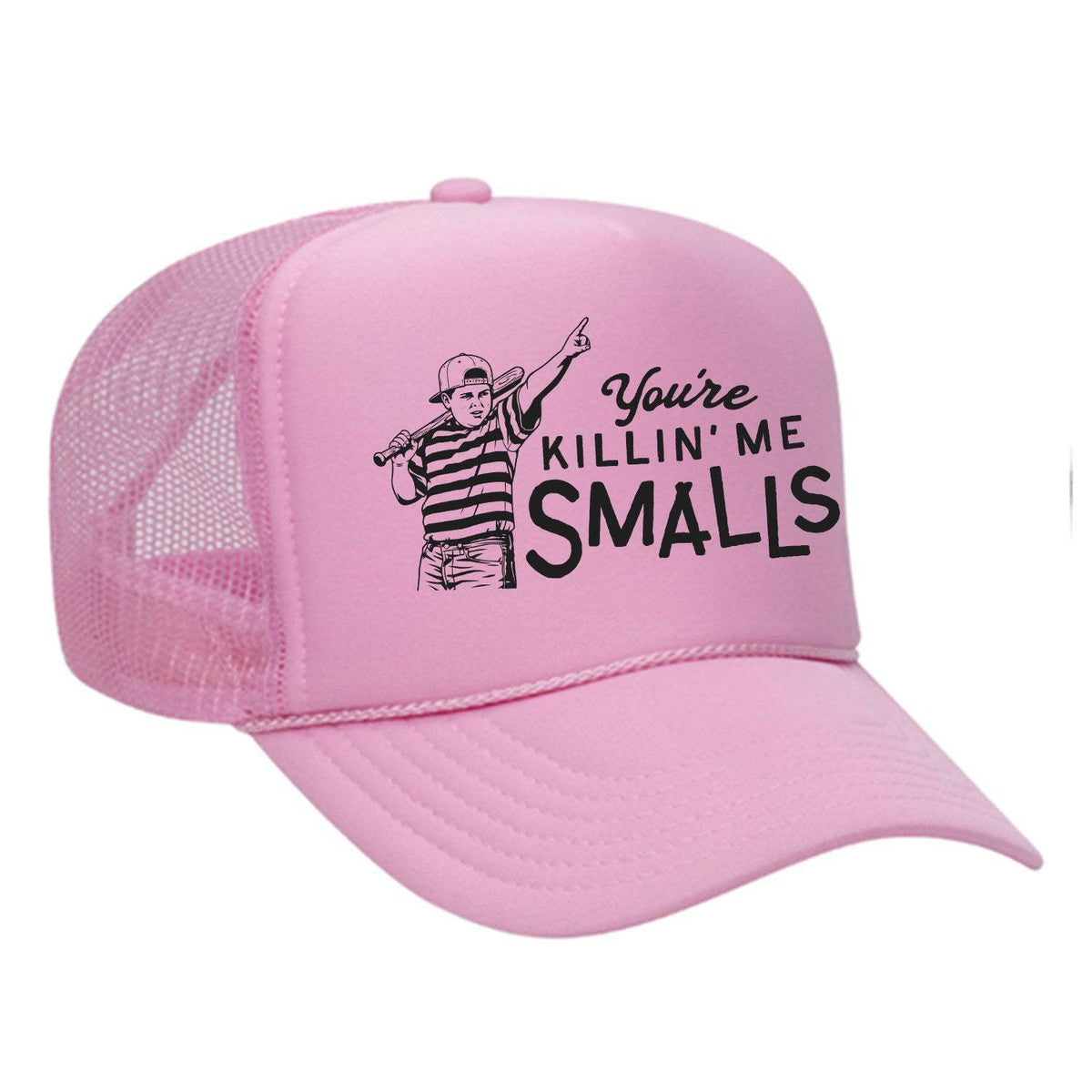 You're Killin' Me Smalls Foam Trucker Hat - Soft Pink