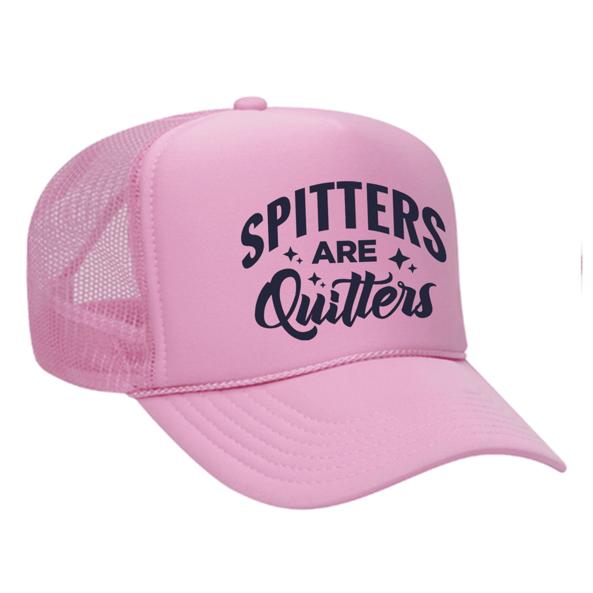 Spitters Are Quitters Foam Trucker Hat - Soft Pink