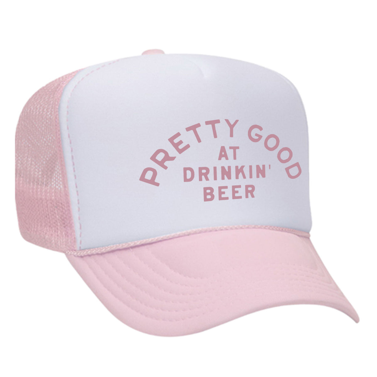 Pretty Good At Drinkin' Beer Foam Trucker Hat