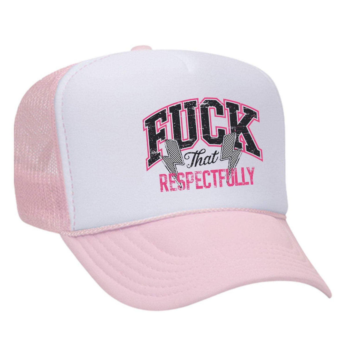F*ck That Respectfully Foam Trucker Hat - Soft Pink / White