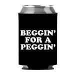 Beggin' For A Peggin' Can Sleeve