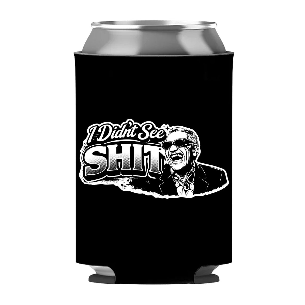 I Didn't See Shit Can Sleeve