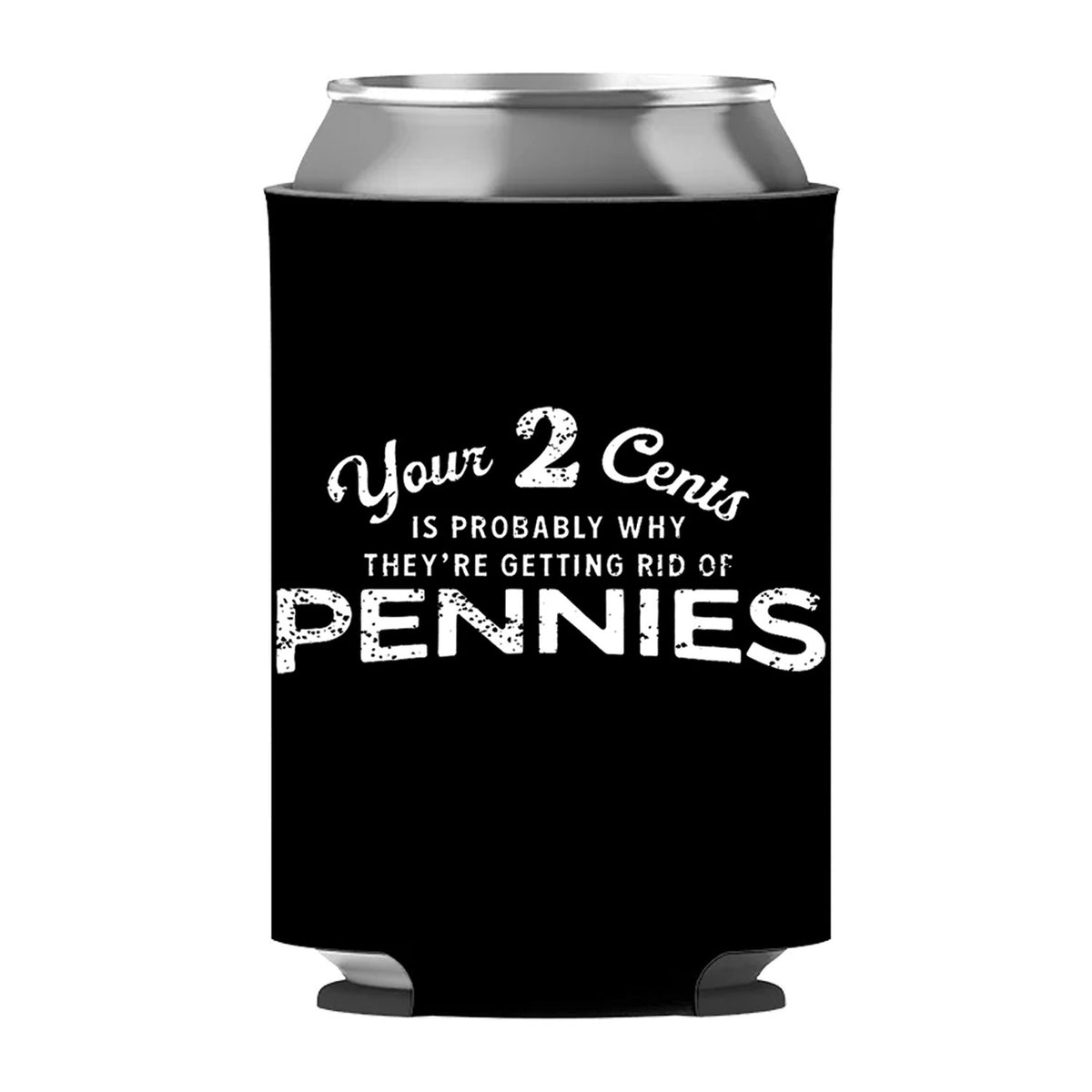 Your 2 Cents Can Sleeve