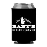 Baby's Got Her Blue Jeans On Can Sleeve