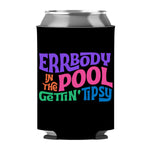 Errbody In The Pool Gettin' Tipsy Can Sleeve