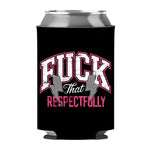 F*ck The Respectfully