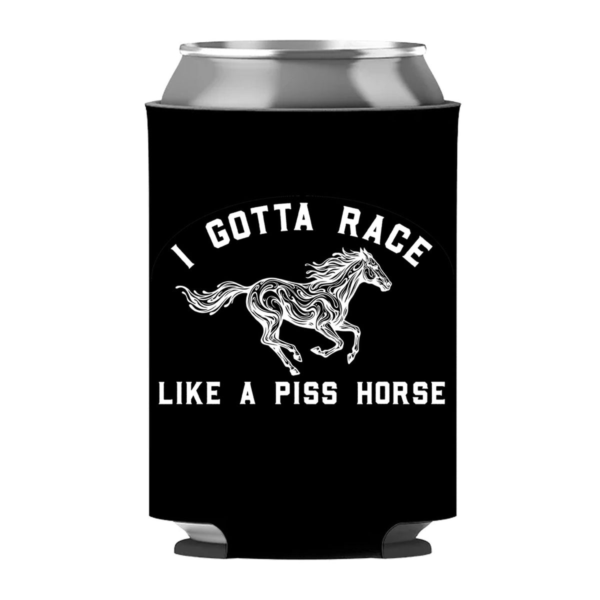 I Gotta Race Like A Piss Horse Can Sleeve