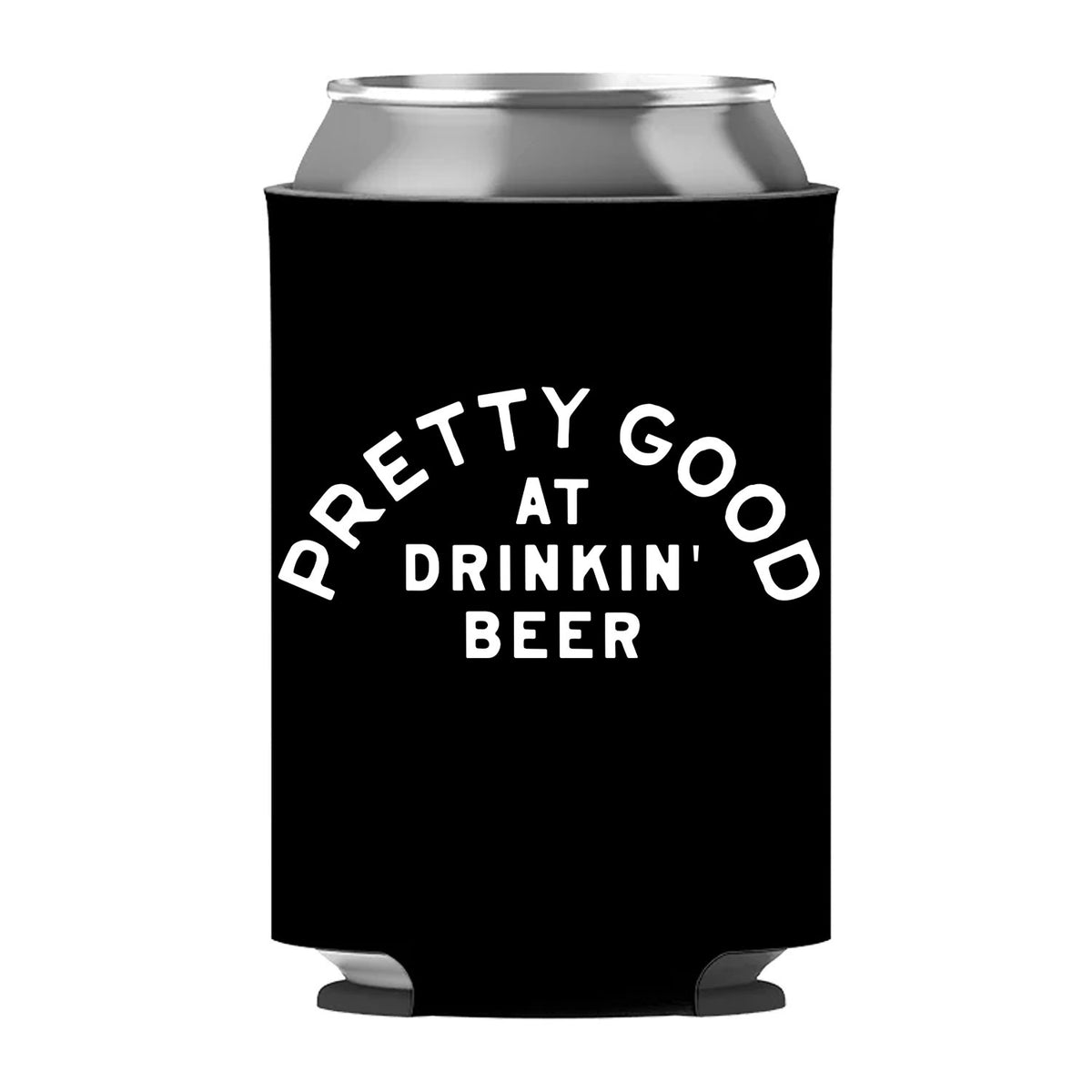 Pretty Good At Drinkin' Beer Can Sleeve