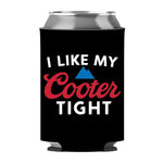 I Like My Cooter Tight Can Sleeve