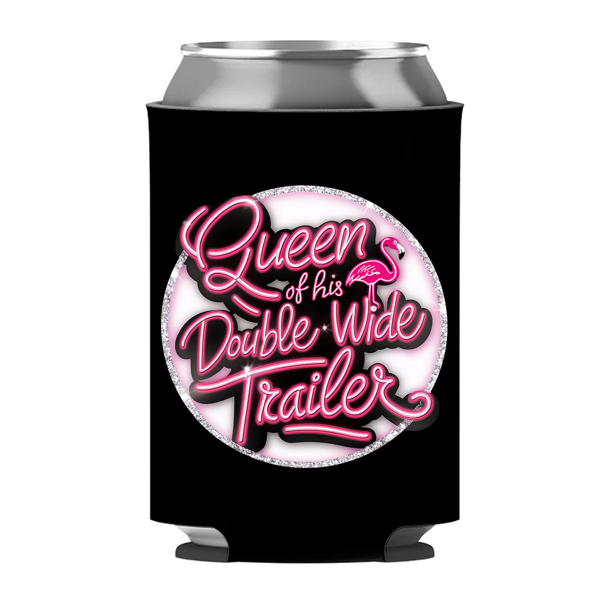 Queen of my Double Wide Can Sleeve