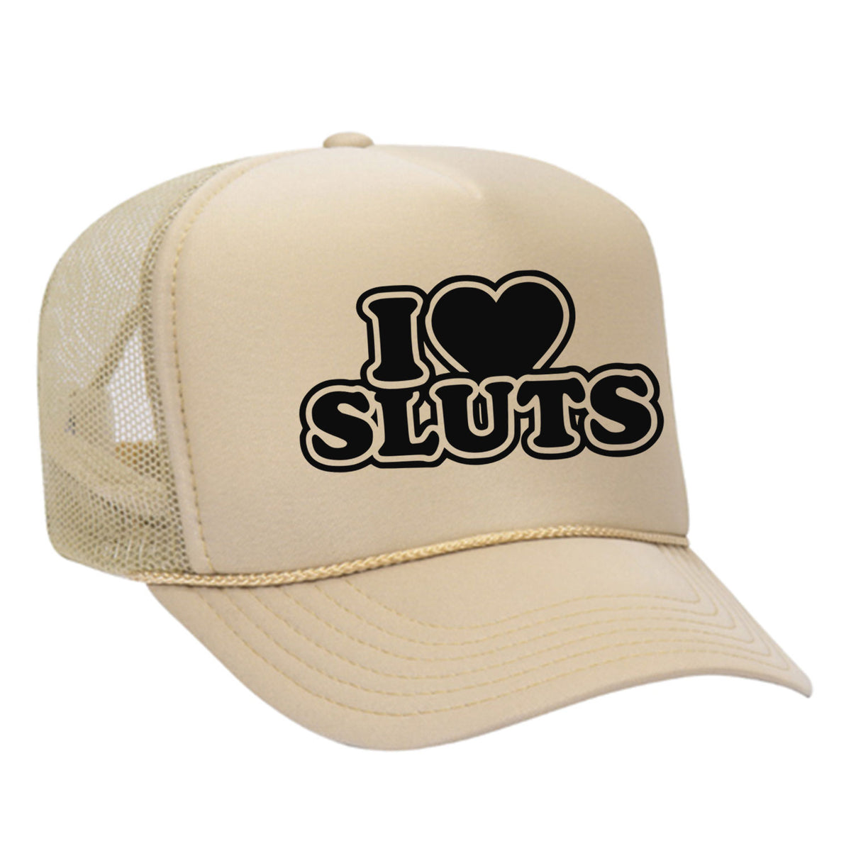 I Love Sluts Foam Trucker Hat