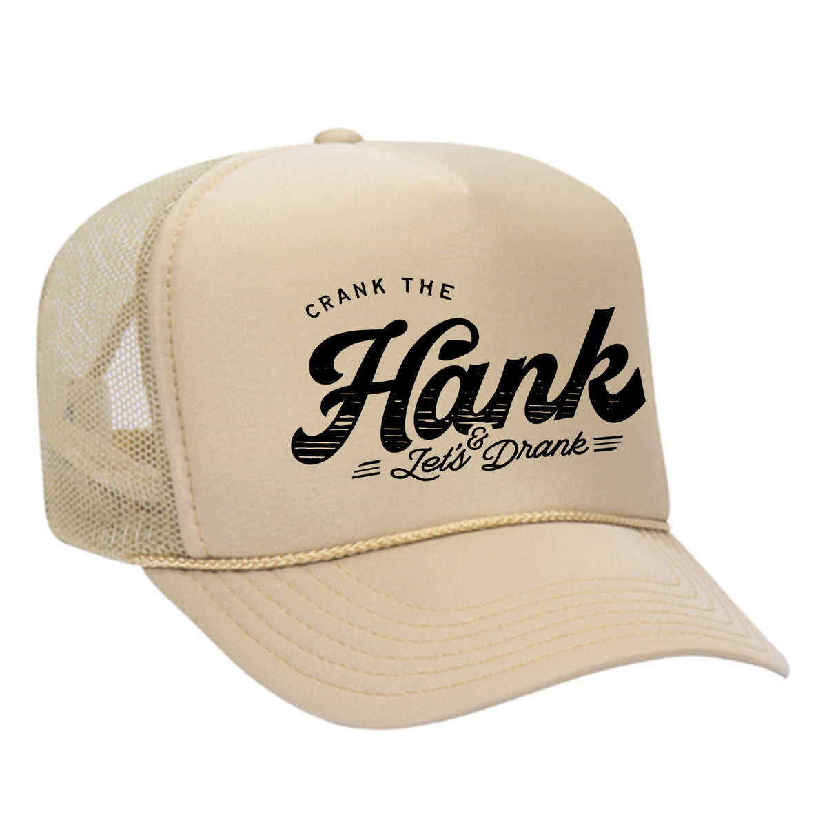 Crank The Hank Foam Trucker Hat