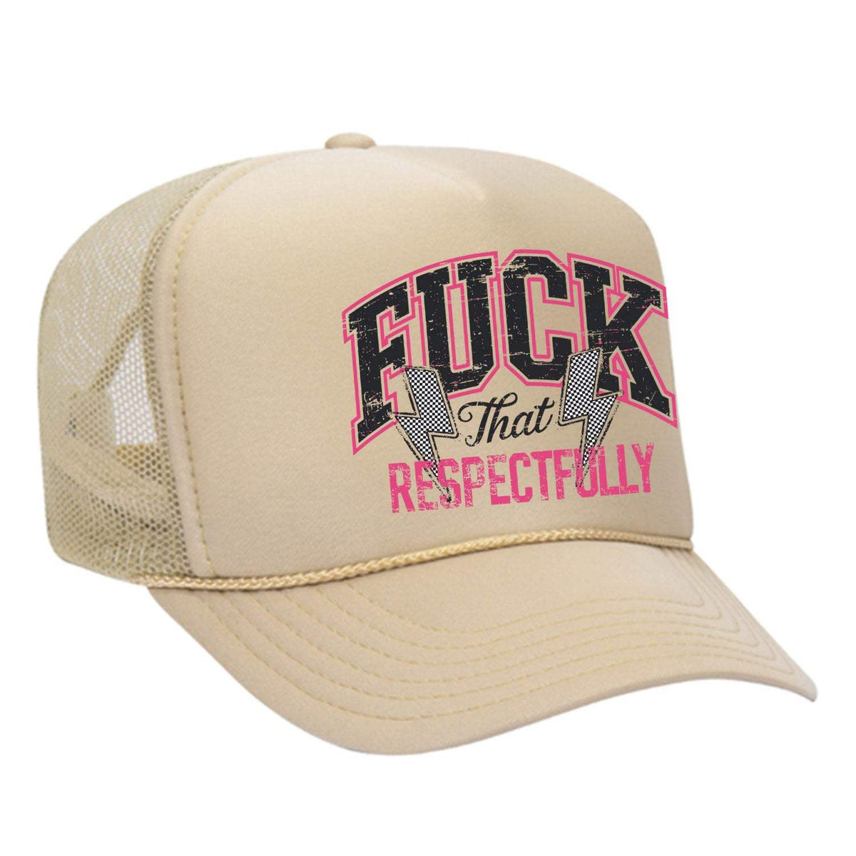 F*ck That Respectfully Foam Trucker Hat - Tan