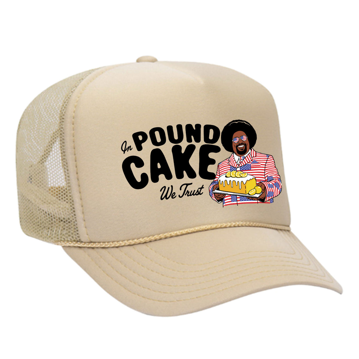 In Pound Cake We Trust Foam Trucker Hat