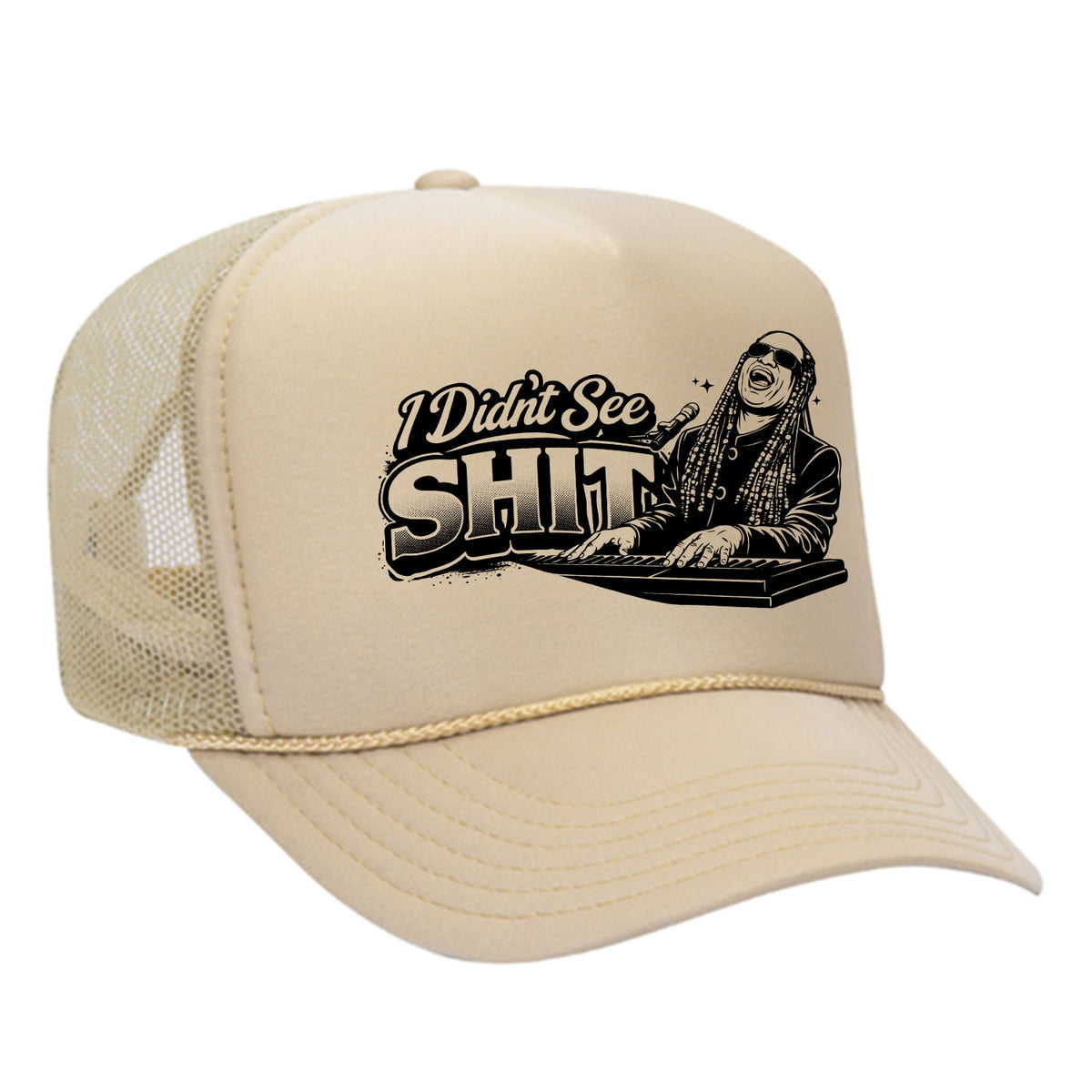 I Didn't See Sh!t Foam Trucker Hat