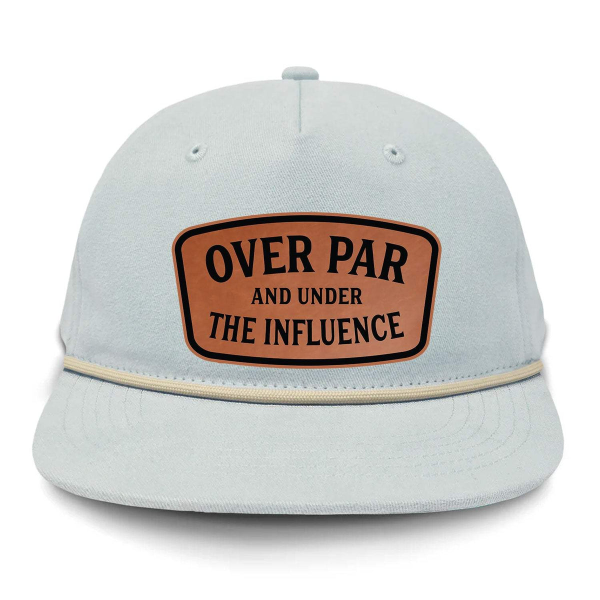 Over Par And Under The Influence Flat Bill Rope Leather Patch Hat