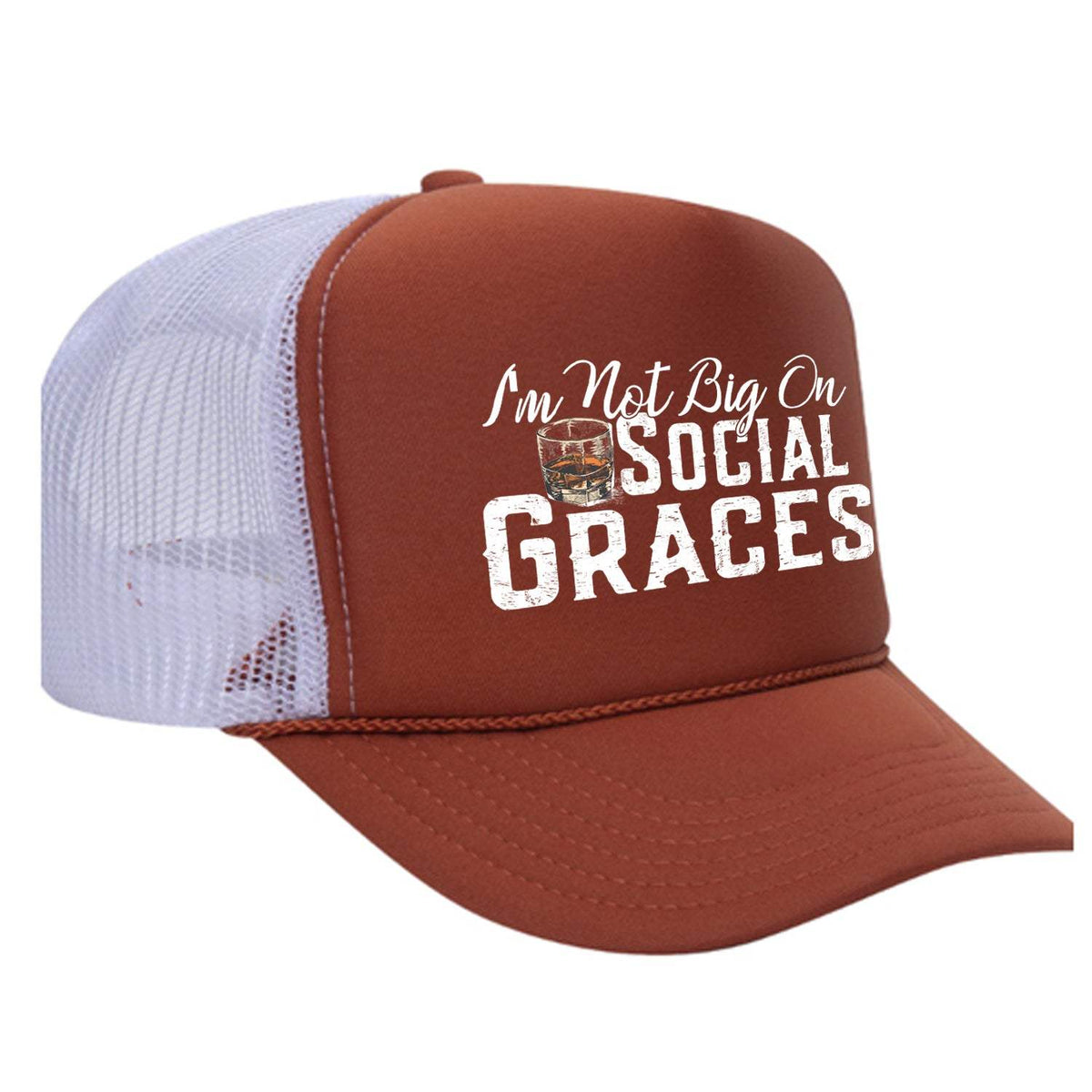 I'm Not Big On Social Graces Foam Trucker Hat - Texas Orange