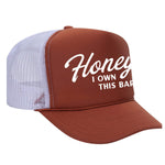 Honey I Own This Bar Foam Trucker Hat - Texas Orange