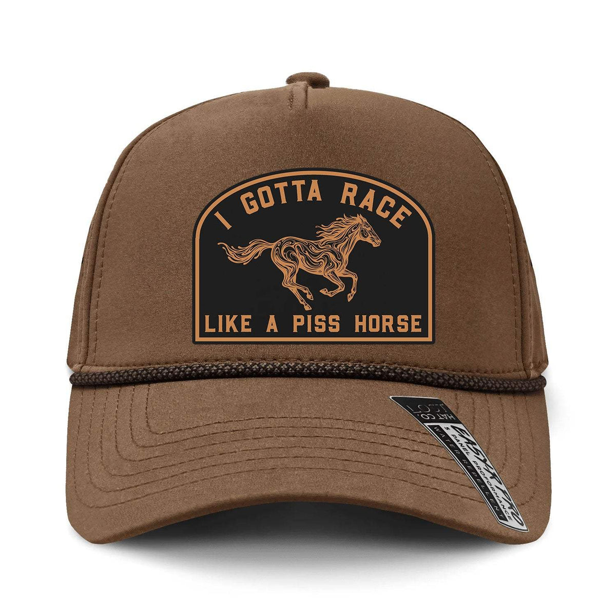 I Gotta Race Like A Piss Horse Performance Leather Patch Hat - Tobacco