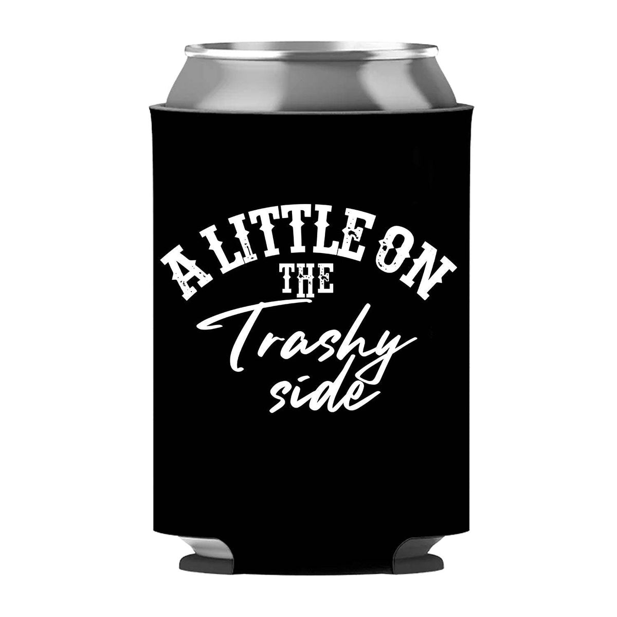 A Little On The Trashy Side Can Sleeve