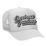 Goodness Gracious Foam Trucker Hat