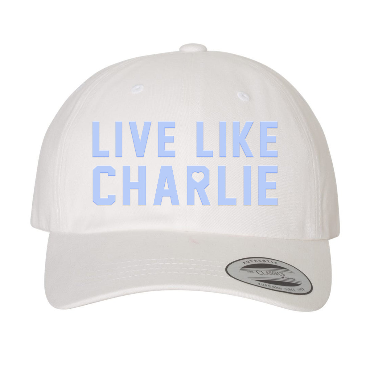 Live Like Charlie Dad Hat