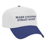 Make Country Strait Again Embroidered Mid-Profile Hat - White / Blue