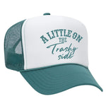 A Little On The Trashy Side Foam Trucker Hat - White / Jade