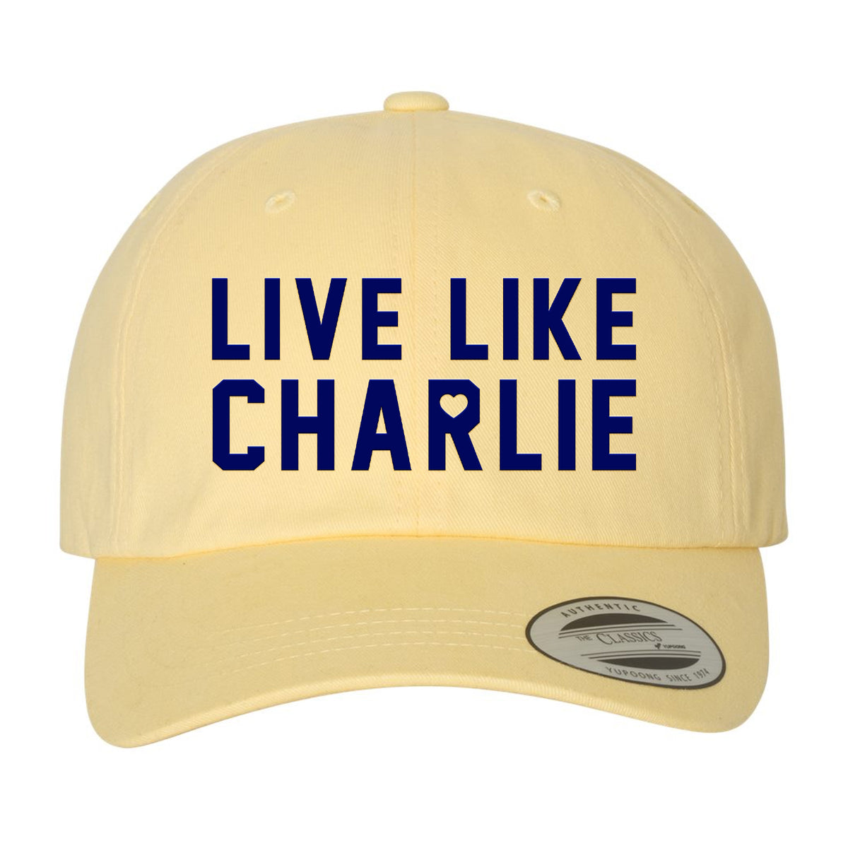 Live Like Charlie Dad Hat