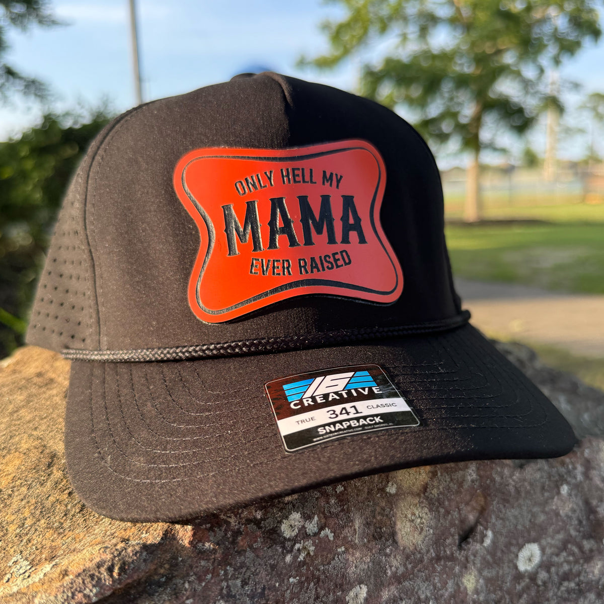 The Only Hell My Mama Ever Raised Patch Hat