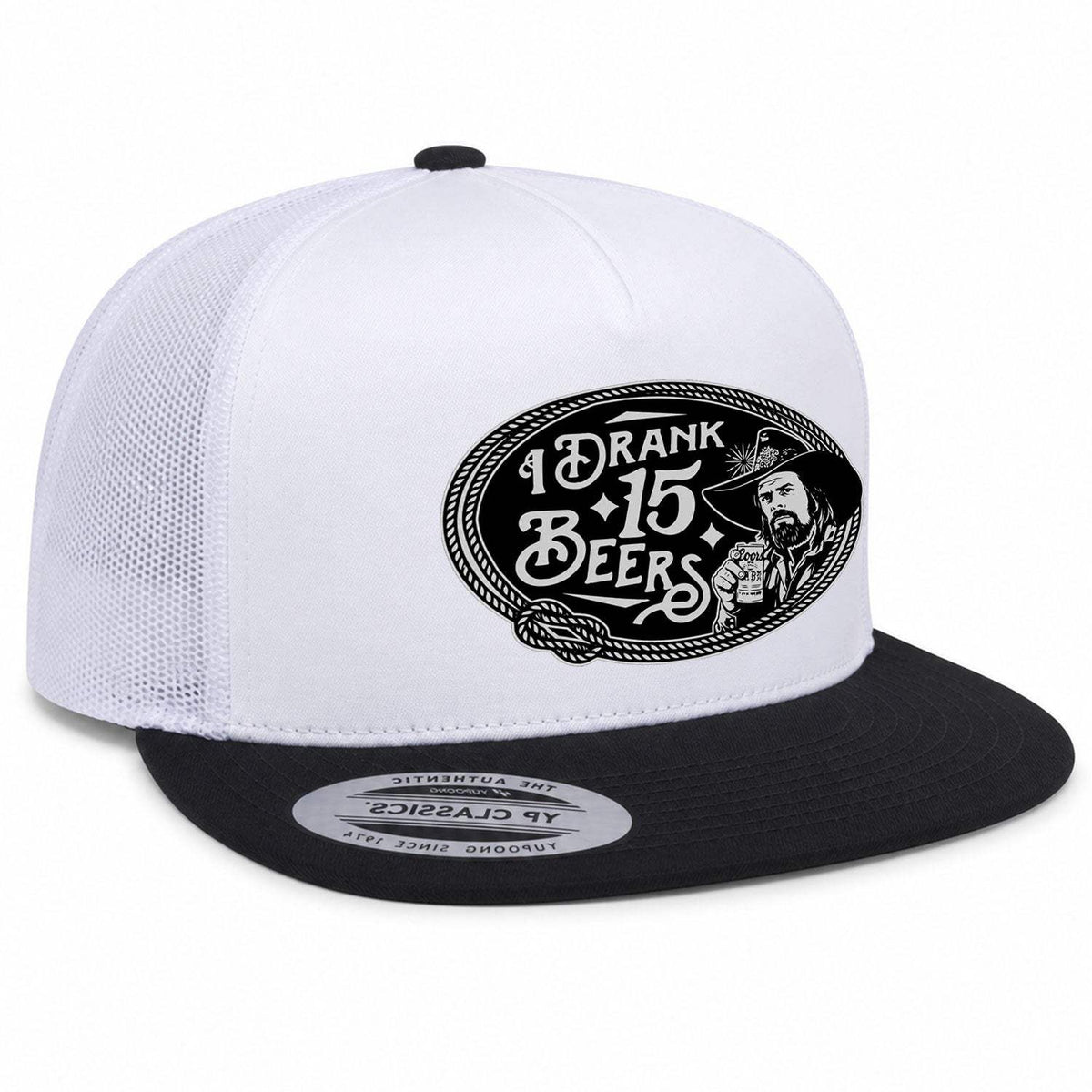 I Drank 15 Beers Flat Bill Patch Hat - White / Black