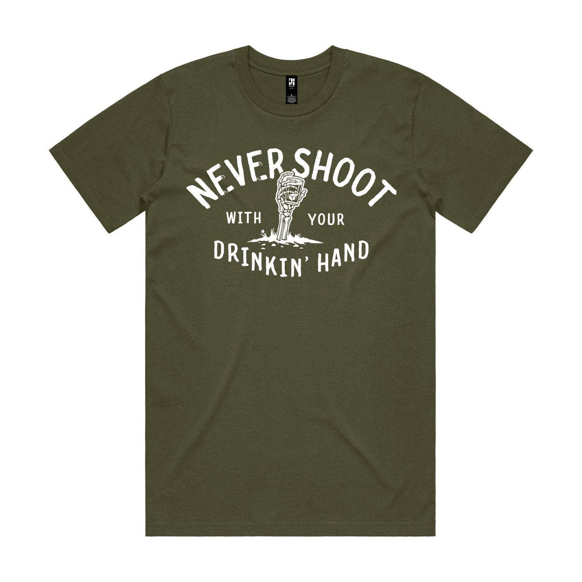 Never Shoot With Your Drinkin' Hand Premium Tee - Army