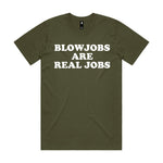 Blowjobs Are Real Jobs Premium Tee